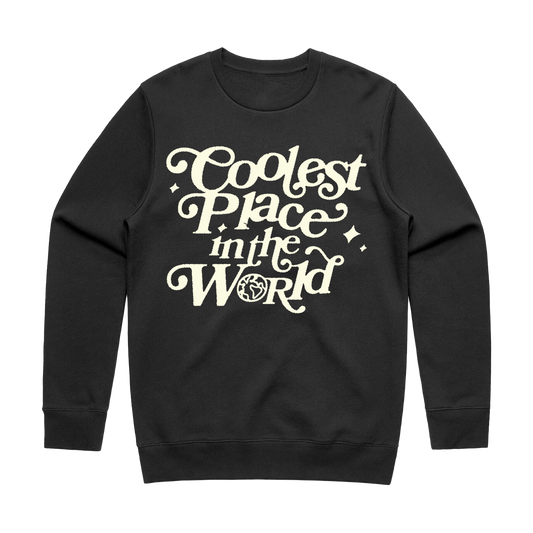 Coolest Place in the World Crewneck